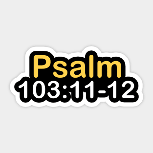 Psalm 103:11-12 Sticker